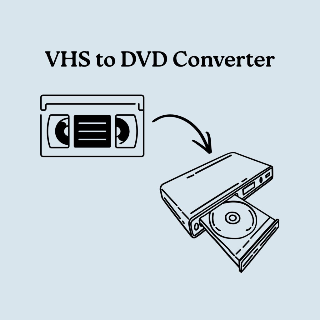 VHS to DVD converter
